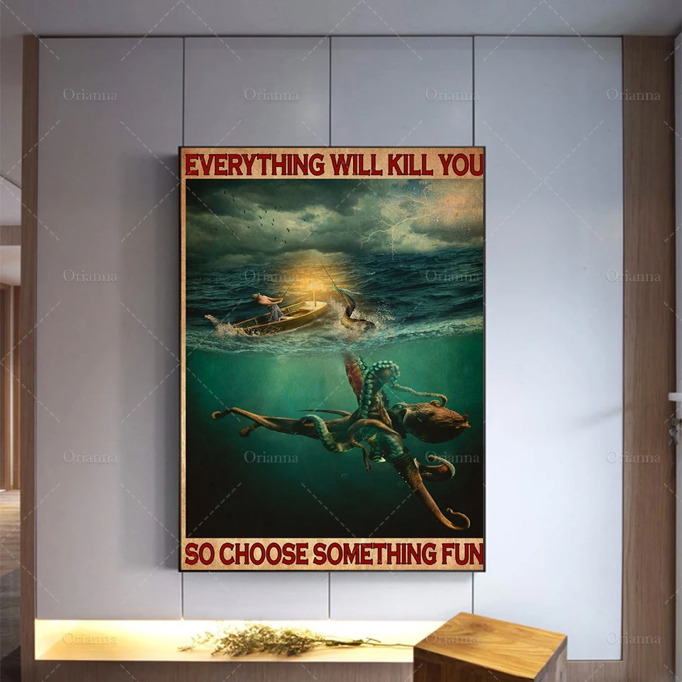 Everything Will Kill You So Choose Something Fun Poster, Octopus Art Print, Scuba Diving Wall Art, Ocean Poster,Best Gifts Ever
Everything Will Kill You So Choose Something Fun Poster, Octopus Art Print, Scuba Diving Wall Art, Ocean Poster,Best Gifts Ever