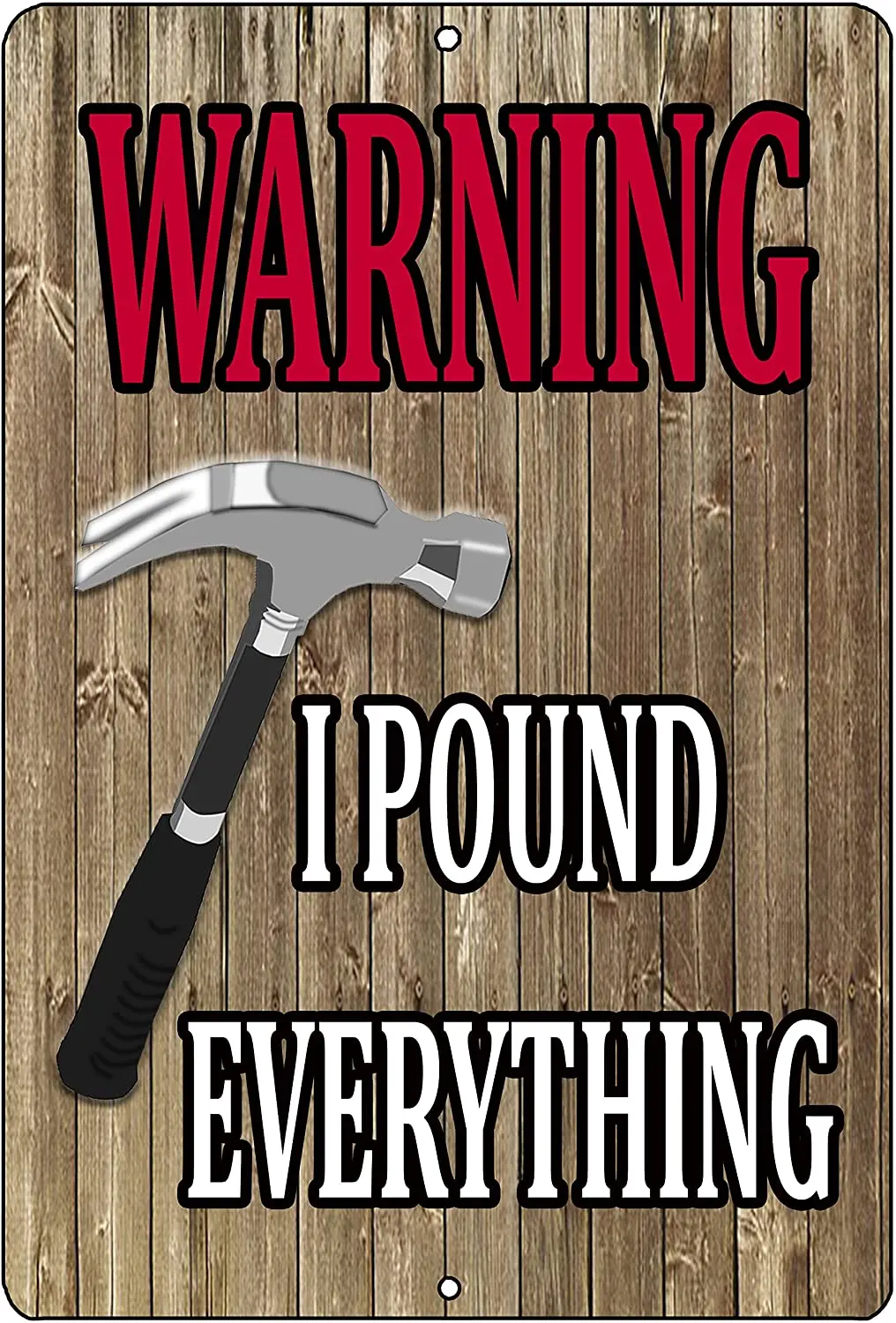 Rogue River Tactical Funny Warning I Pound Everything Tin Sign Wall Decor Man Cave Bar Carpenter Hammer
Rogue River Tactical Funny Warning I Pound Everything Tin Sign Wall Decor Man Cave Bar Carpenter Hammer