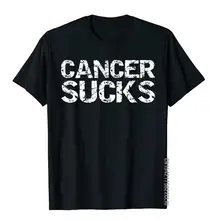 Funny Cancer Treatment Patient Gift Encouraging Cancer Sucks T-Shirt Holiday Tops Shirts Cotton Mens Top T-Shirts New Design