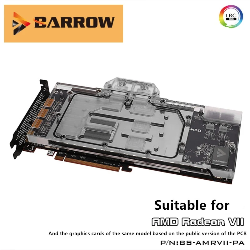 

Barrow BS-AMRVII-PA, LRC 2.0 Full Cover Graphics Card Water Cooling Blocks,5V 3PIN Header RGB,For AMD Founder Edition Radeon VII