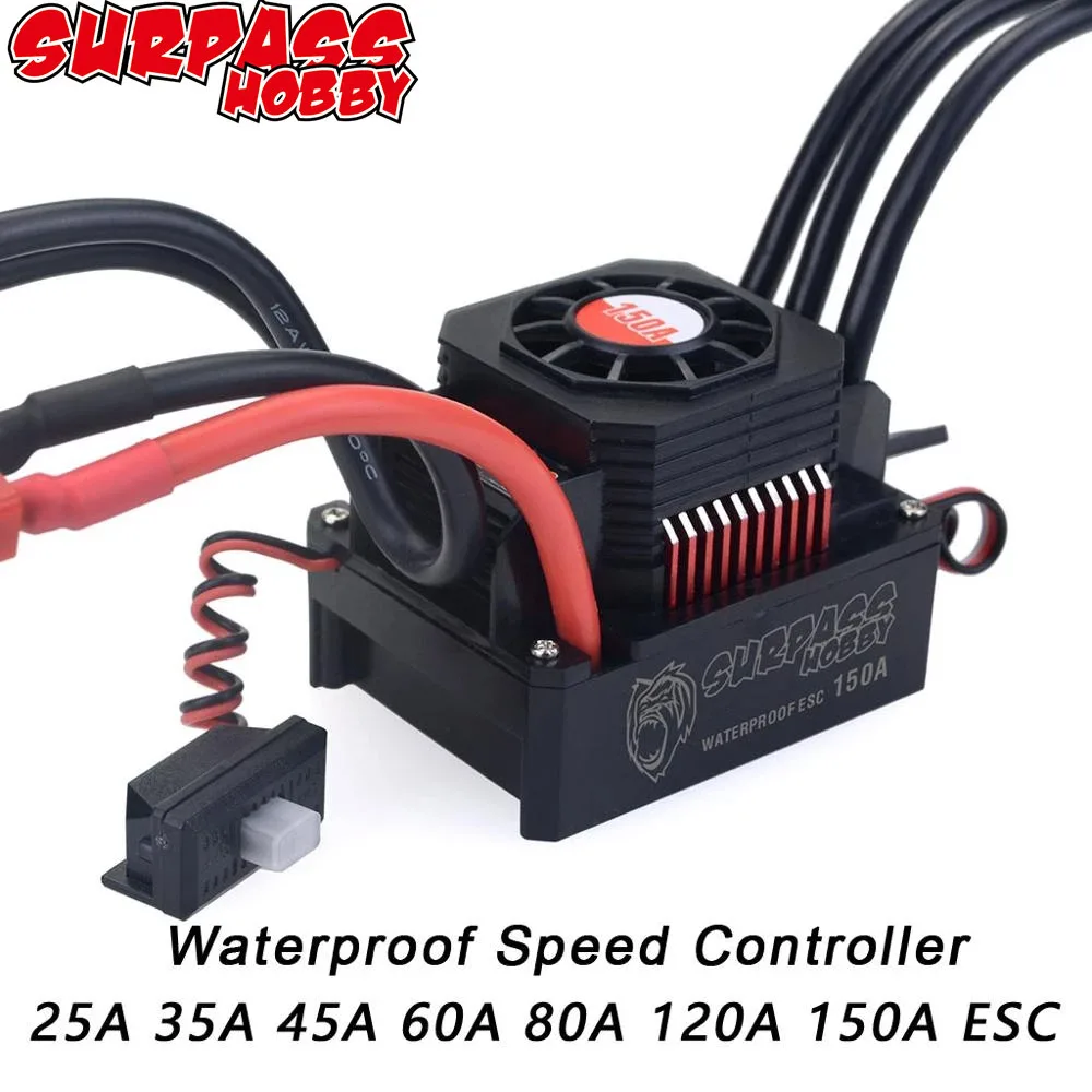 SURPASS HOBBY Waterproof 150A 120A 80A 60A 45A 35A 25A ESC Brushless Senseless Speed Controller for 1/8 1/10 1/12 1/20 RC Car
SURPASS HOBBY Waterproof 150A 120A 80A 60A 45A 35A 25A ESC Brushless Senseless Speed Controller for 1/8 1/10 1/12 1/20 RC Car