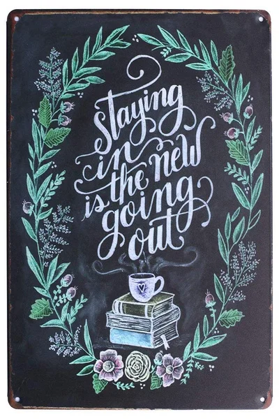 Staying in The New is Going Out Tin Sign art wall decoration,vintage aluminum retro metal sign
Staying in The New is Going Out Tin Sign art wall decoration,vintage aluminum retro metal sign