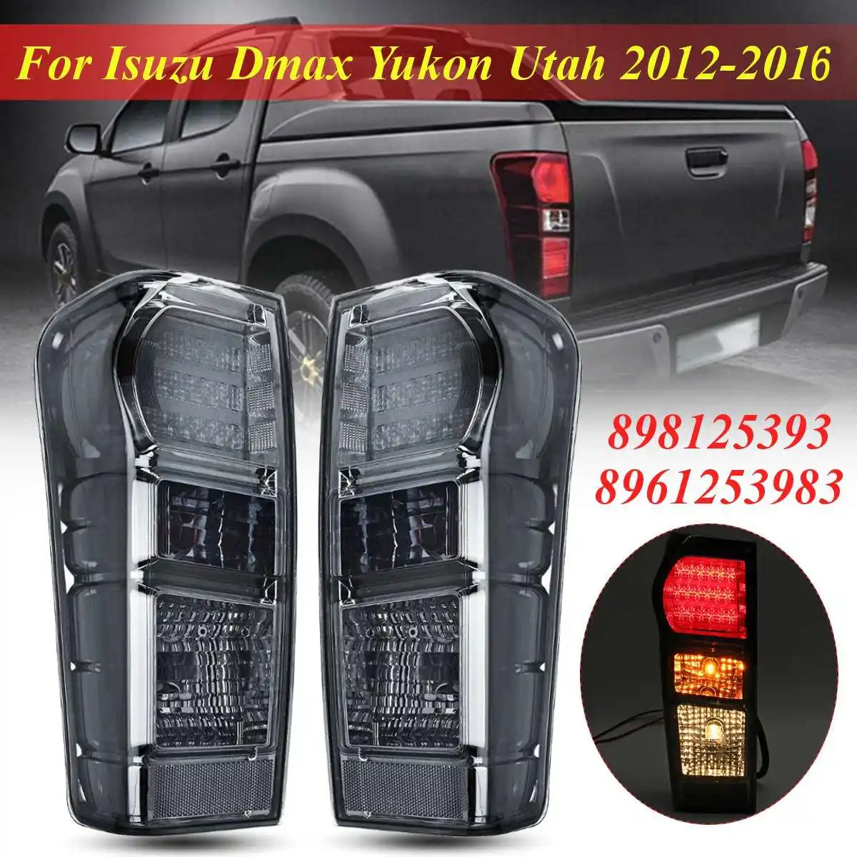 Pair LED Tail Light Smoked Shell Singal Light with Bulb and Wire Harness For Isuzu Dmax Yukon Utah 2012-2016 Brake Lamp 89612539
Pair LED Tail Light Smoked Shell Singal Light with Bulb and Wire Harness For Isuzu Dmax Yukon Utah 2012-2016 Brake Lamp 89612539