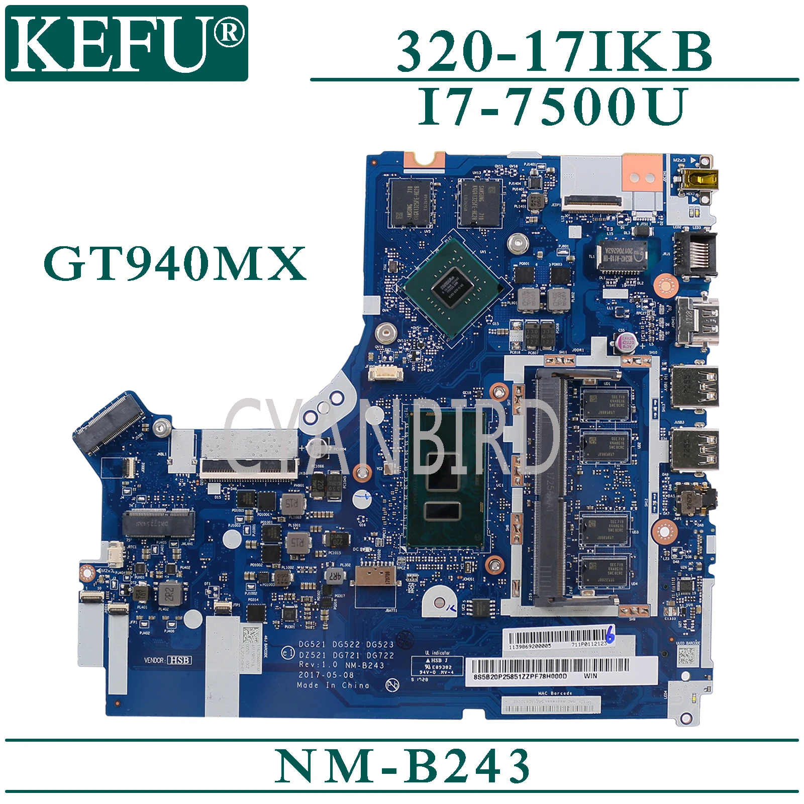 KEFU NM-B243 оригинальная материнская плата для Lenovo 320-17IKB с 4GB-RAM I7-7500U GT940MX/920MX материнская плата для ноутбука
KEFU NM-B243 оригинальная материнская плата для Lenovo 320-17IKB с 4GB-RAM I7-7500U GT940MX/920MX материнская плата для ноутбука