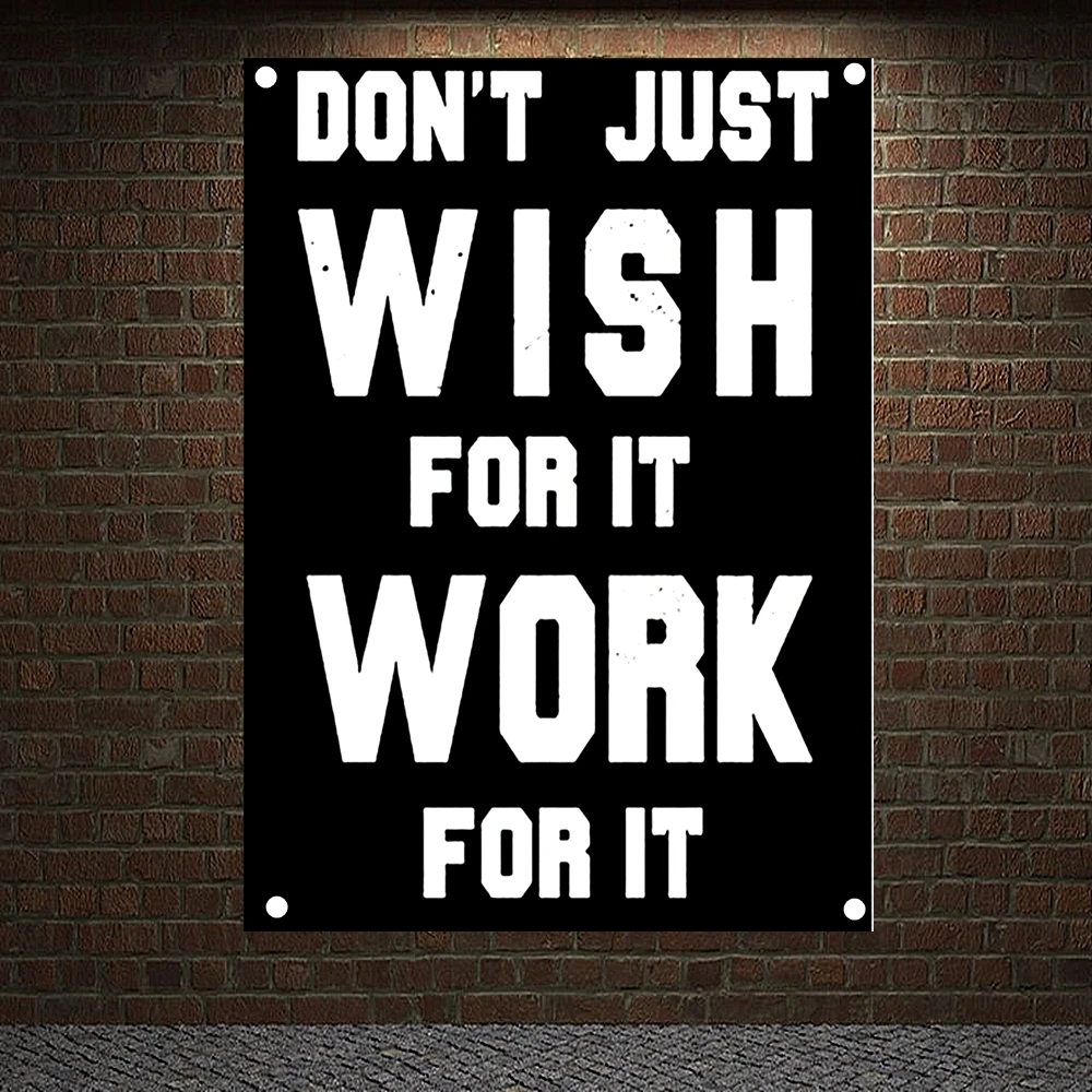 DON'T JUST WISH FOR IT WORK FOR IT Office Motivational Workout Quote Banners Flags, Work Hard Inspirational Saying Wall Art
DON'T JUST WISH FOR IT WORK FOR IT Office Motivational Workout Quote Banners Flags, Work Hard Inspirational Saying Wall Art