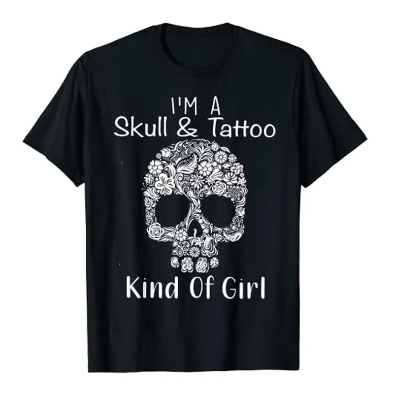 I'm A Skull and Tattoo Kind of Girl T-Shirt Funny Body Art Graphic Tee Tops Skin Tattoos Short Sleeve Blouses Streetwear Clothes
I'm A Skull and Tattoo Kind of Girl T-Shirt Funny Body Art Graphic Tee Tops Skin Tattoos Short Sleeve Blouses Streetwear Clothes