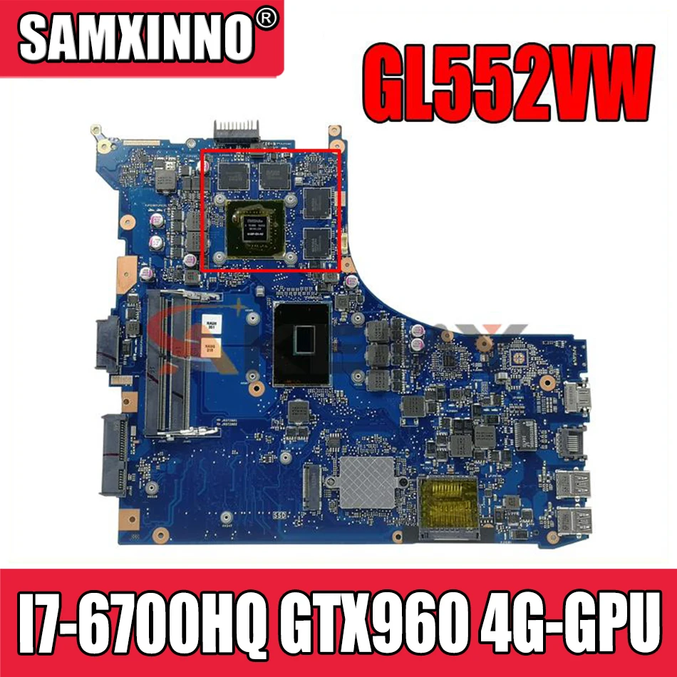 Материнская плата GL552VW REV: 2,0 для ноутбука Asus GL552VW ZX50V GL552VX, материнская плата с процессором I7-6700HQ GTX960 4G-GPU 100%, полностью протестирована
Материнская плата GL552VW REV: 2,0 для ноутбука Asus GL552VW ZX50V GL552VX, материнская плата с процессором I7-6700HQ GTX960 4G-GPU 100%, полностью протестирована