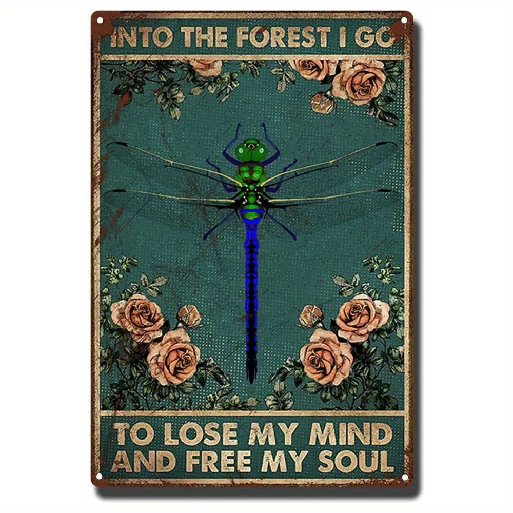 Chic Vintage Dragonfly Metal Sign Insect Retro Tin Signs Wall Decorative Into The Forest I Go To Lose My Mind and Free My Soul
Chic Vintage Dragonfly Metal Sign Insect Retro Tin Signs Wall Decorative Into The Forest I Go To Lose My Mind and Free My Soul
