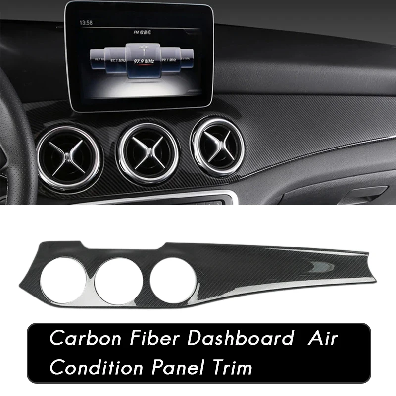 Carbon Fiber Dashboard Center Console Air Condition Panel Decoration For Mercedes Benz W176 GLA X156 CLA C117 2013-2019
Carbon Fiber Dashboard Center Console Air Condition Panel Decoration For Mercedes Benz W176 GLA X156 CLA C117 2013-2019
