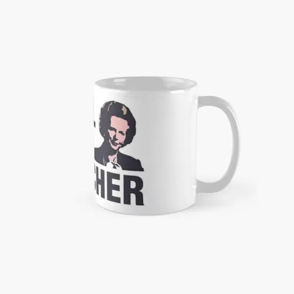 

I Still Hate Thatcher Classic Mug Printed Design Cup Handle Round Photo Image Coffee Drinkware Picture Simple Tea Gifts