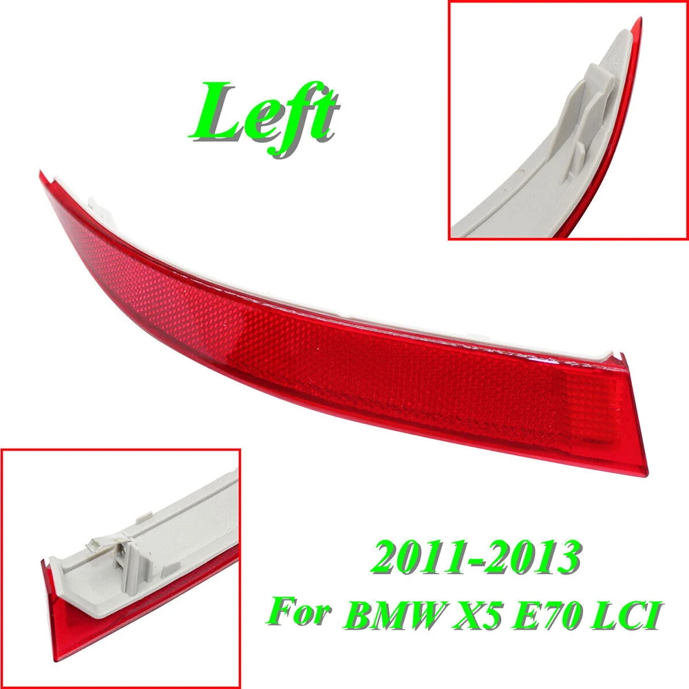 Rear Left Driver Side Auto Bumper Reflector Lamp Red Fits For BMW E70 LCI 2011-13 Car Lights Accessories
Rear Left Driver Side Auto Bumper Reflector Lamp Red Fits For BMW E70 LCI 2011-13 Car Lights Accessories