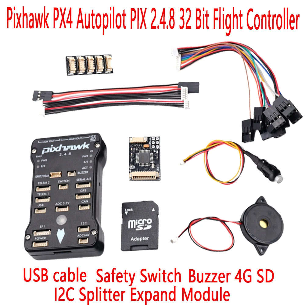 Pixhawk PX4 Flight Controller Autopilot PIX 2.4.8 32 Bit + Safety Switch + Buzzer 4G SD +I2C Splitter Expand Module +USB cable
Pixhawk PX4 Flight Controller Autopilot PIX 2.4.8 32 Bit + Safety Switch + Buzzer 4G SD +I2C Splitter Expand Module +USB cable