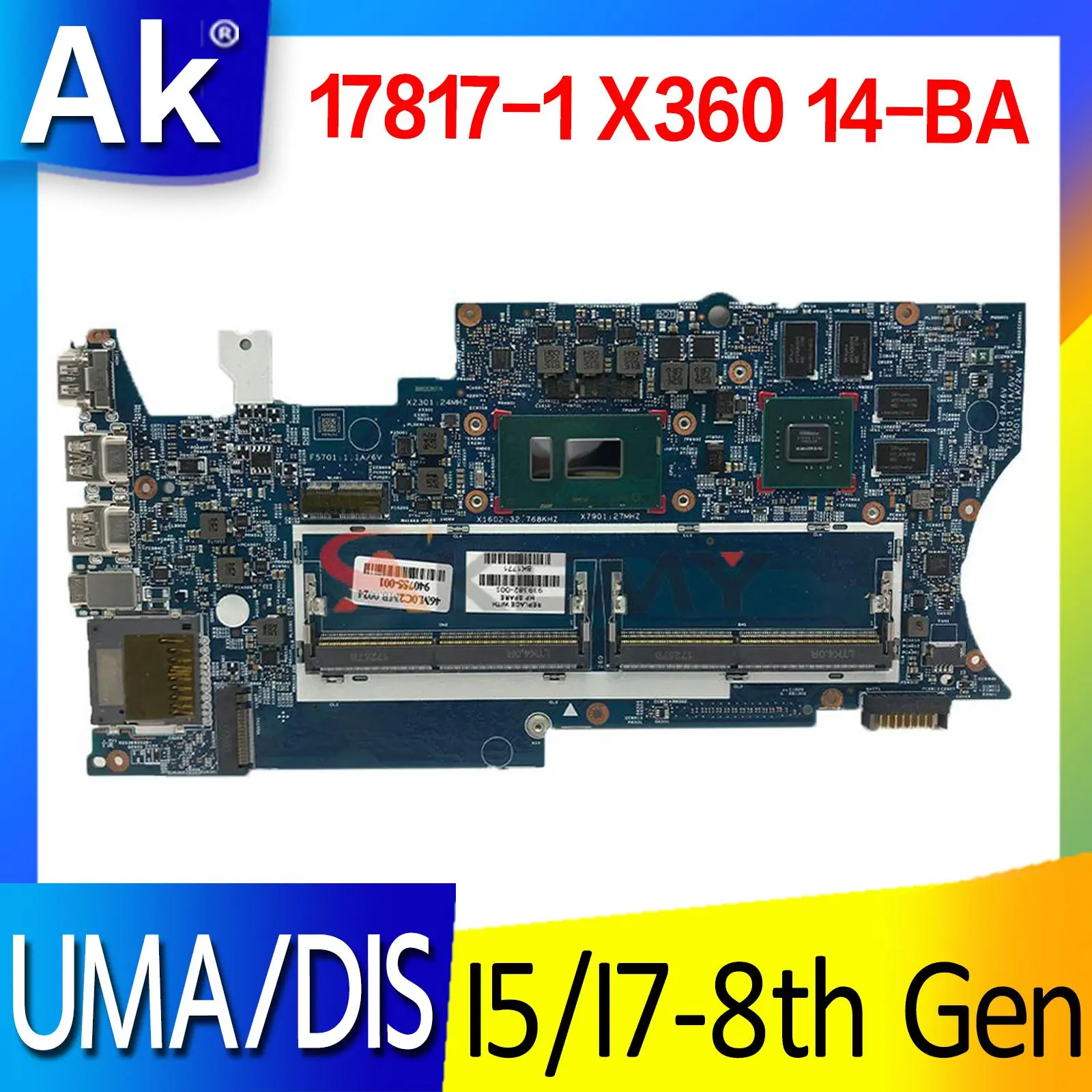 17817-1 Laptop Motherboard For HP PAVILION X360 14-BA Original Mainboard I5-8th Gen I7-8550 CPU Mainboard 939381-601 939382-001
17817-1 Laptop Motherboard For HP PAVILION X360 14-BA Original Mainboard I5-8th Gen I7-8550 CPU Mainboard 939381-601 939382-001