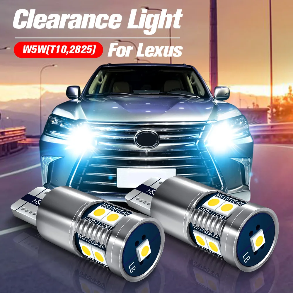 

2pcs LED Clearance Light Lamp W5W T10 Canbus For Lexus IS250 IS350 IS F LS430 LS460 LS600H LX470 LX570 RX400H RX350 RX450H SC430