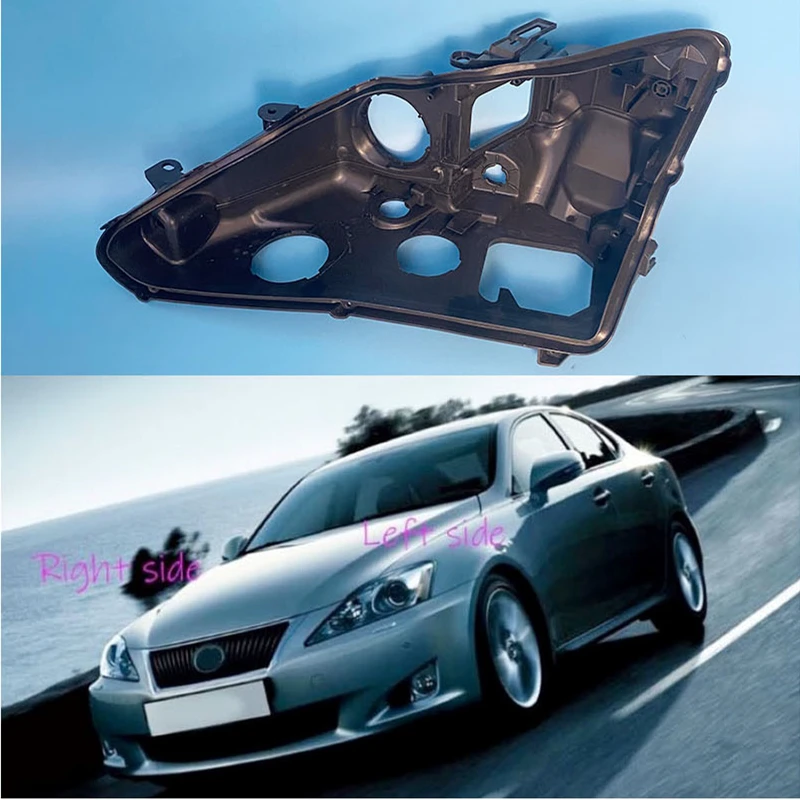 Headlight Base for Lexus IS250 IS300 IS350 2006 2007 - 2011 2012 Headlamp House Car Rear Base Front Auto Headlight Back House
Headlight Base for Lexus IS250 IS300 IS350 2006 2007 - 2011 2012 Headlamp House Car Rear Base Front Auto Headlight Back House