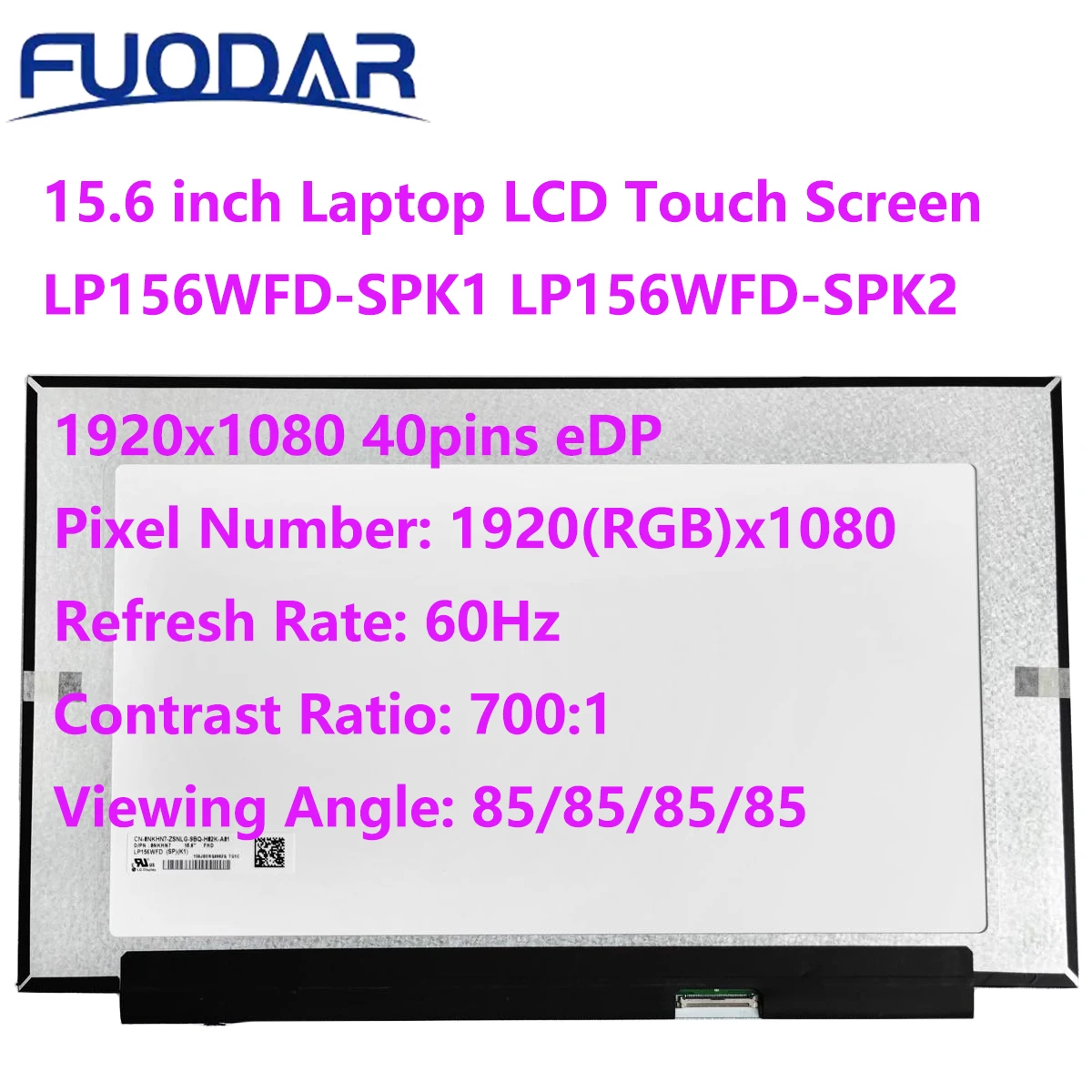

LP156WFD-SPK1 LP156WFD-SPK2 LED Matrix Display Panel Replacement FHD 1920x1080 40pins eDP For 15.6 inch Laptop LCD Touch Screen