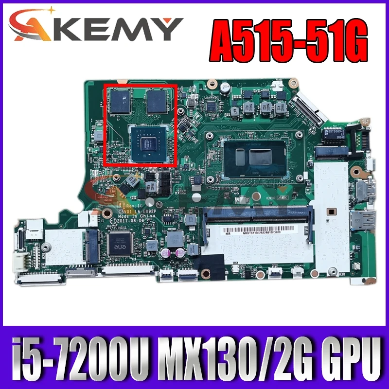 for ACER A515-51G A615-51G A315-53G Laptop motherboard C5V01 LA-E892P CPU i5 7200U GPU MX130 2G 4G RAM DDR4 100% test work
for ACER A515-51G A615-51G A315-53G Laptop motherboard C5V01 LA-E892P CPU i5 7200U GPU MX130 2G 4G RAM DDR4 100% test work