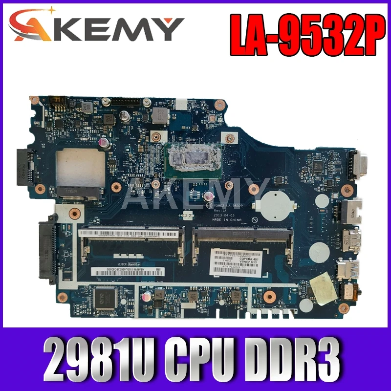 Материнская плата Akemy NBMFM1100K V5WE2 для ноутбука Acer aspire LA-9532P, материнская плата SR1DX 2981U CPU DDR3L
Материнская плата Akemy NBMFM1100K V5WE2 для ноутбука Acer aspire LA-9532P, материнская плата SR1DX 2981U CPU DDR3L
