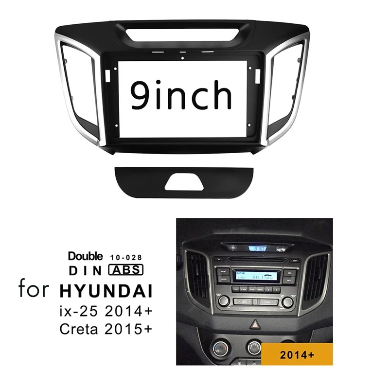 9-дюймовая 2 Din Автомобильная стереомагнитола Fascia Dash Adapter рамка для 2014 + Hyundai IX25/ CRETA
9-дюймовая 2 Din Автомобильная стереомагнитола Fascia Dash Adapter рамка для 2014 + Hyundai IX25/ CRETA