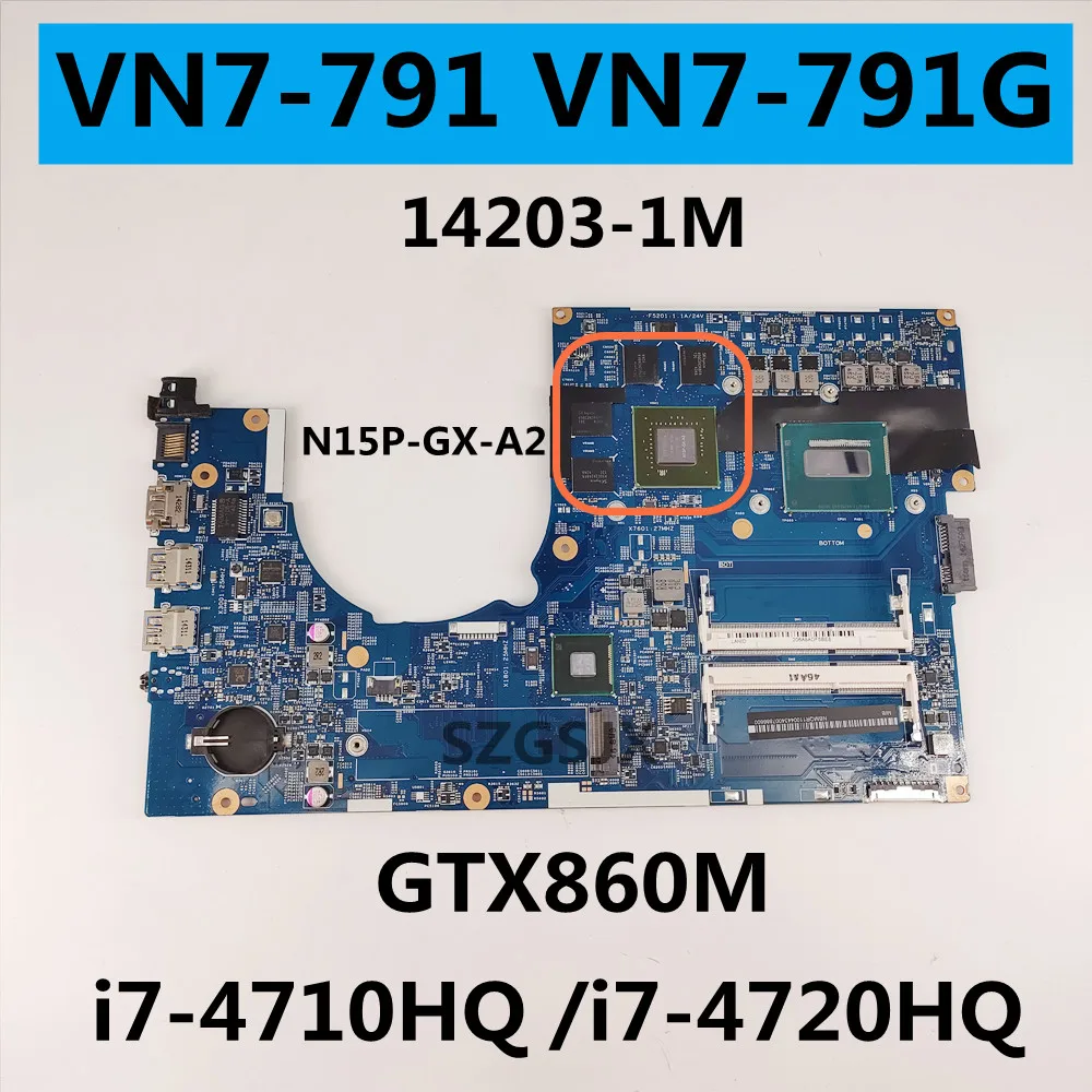 14203-1M для Acer Aspire VN7-791 VN7-791G материнская плата ноутбука 448.02G07.001M 448.02G08.001M с i7-4710HQ/I7-4720HQ