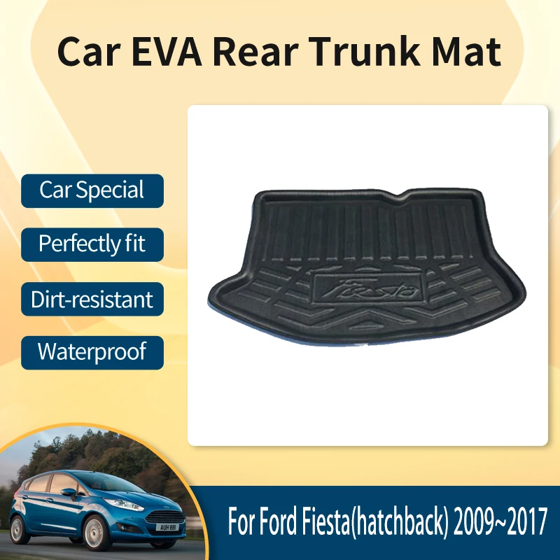 EVA Car Rear Trunk Mats For Ford Fiesta MK7 2009~2017 Waterproof Tray Carpet Mud Trunk Storage Pad Tappetini Rug Car Accessories
EVA Car Rear Trunk Mats For Ford Fiesta MK7 2009~2017 Waterproof Tray Carpet Mud Trunk Storage Pad Tappetini Rug Car Accessories
