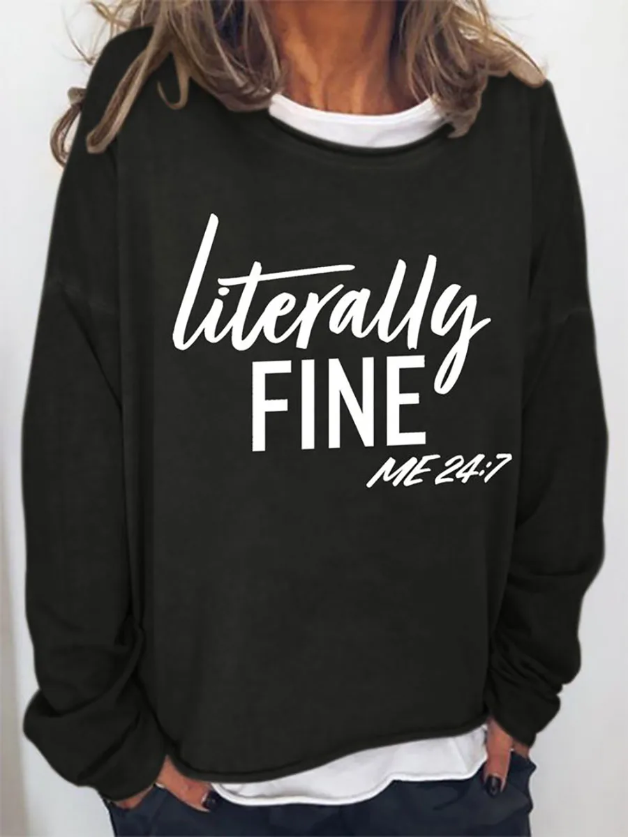 Rheaclot Literally Fine Women's Cotton T-shirt Female Long Sleeves Sweatshirt
Rheaclot Literally Fine Women's Cotton T-shirt Female Long Sleeves Sweatshirt