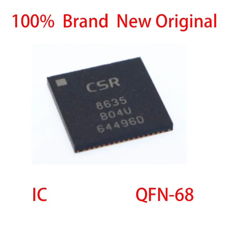CSR8635B04-IQQF-R CSR CSR86 CSR8635 CSR8635B04 CSR8635B04-IQ CSR8635B04-IQQF 100% Brand New Original IC QFN-68 
CSR8635B04-IQQF-R CSR CSR86 CSR8635 CSR8635B04 CSR8635B04-IQ CSR8635B04-IQQF 100% Brand New Original IC QFN-68