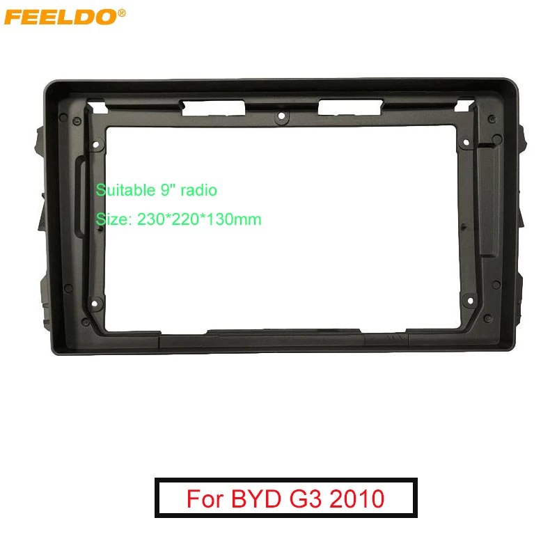 FEELDO Car Audio 9" Big Screen DVD Fascia Frame Adapter For BYD G3 2010 2Din Dash Installation Panel Frame Kit
FEELDO Car Audio 9" Big Screen DVD Fascia Frame Adapter For BYD G3 2010 2Din Dash Installation Panel Frame Kit