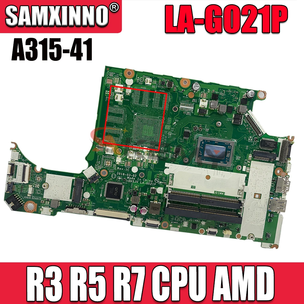 A315-41 LA-G021P motherboard R3 R5 R7 AMD CPU UMA For Acer Nitro 5 AN515-52 A315-41 LA-G021P Laptop motherboard mainboard
A315-41 LA-G021P motherboard R3 R5 R7 AMD CPU UMA For Acer Nitro 5 AN515-52 A315-41 LA-G021P Laptop motherboard mainboard