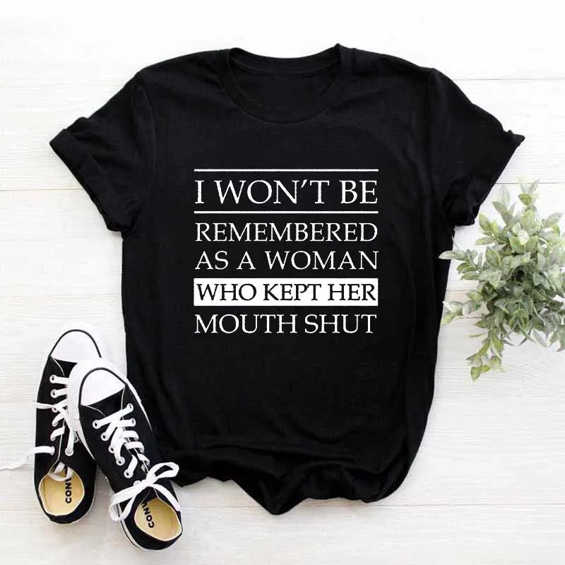 Rheaclot I Won't Be Remembered As A Woman Who Kept Her Mouth Shut Women's Regular Cotton Tees For Young Lady Tops
Rheaclot I Won't Be Remembered As A Woman Who Kept Her Mouth Shut Women's Regular Cotton Tees For Young Lady Tops