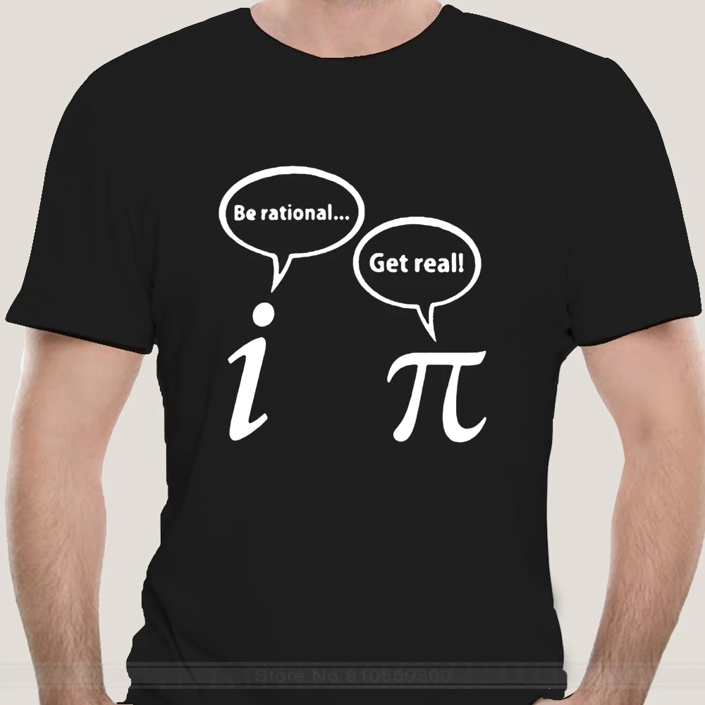 

Be Rational Get Real Imaginary Math Pi T shirt algebra irrational pie mathematics geek calculus teacher 3 14 witty number
