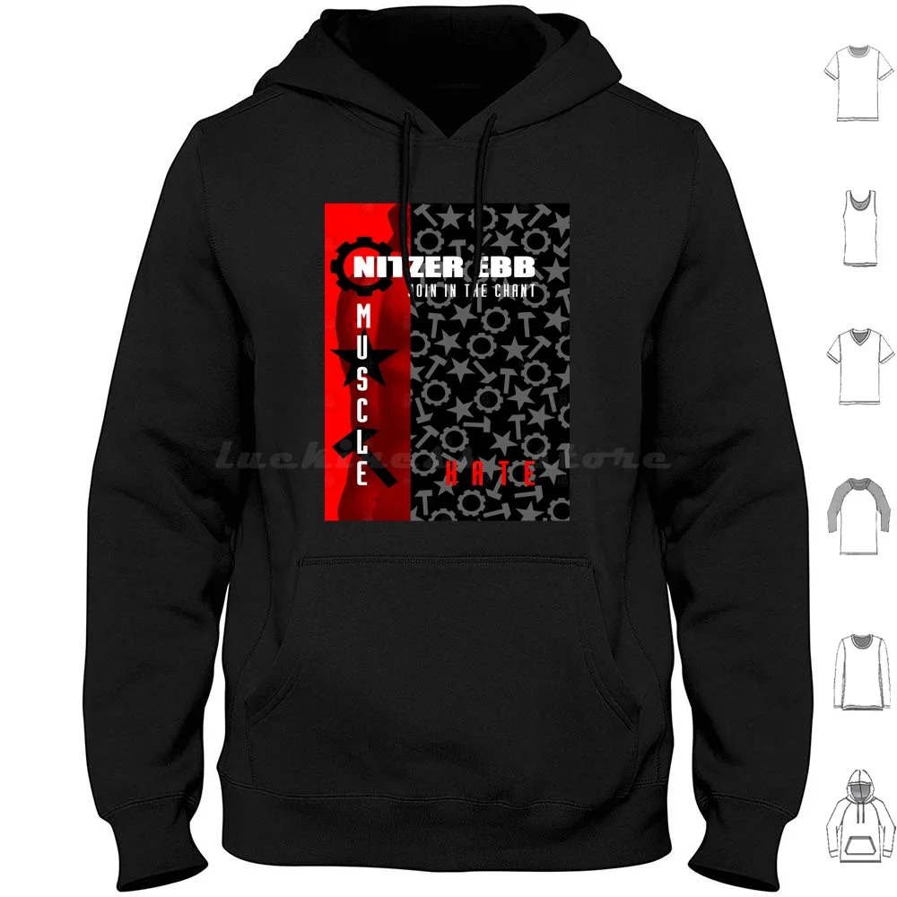 Nitzer Ebb-Join In The Chant-Muscle And Hate. Hoodie cotton Long Sleeve Nitzer Ebb Ebm Electro Electronic Front 242
Nitzer Ebb-Join In The Chant-Muscle And Hate. Hoodie cotton Long Sleeve Nitzer Ebb Ebm Electro Electronic Front 242