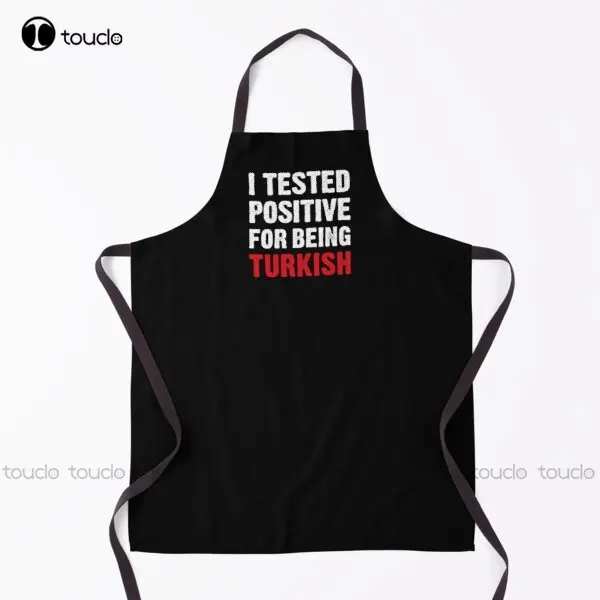 I Tested Positive For Being Turkish Apron Teacher Apron For Women Men Unisex Adult Household Cleaning Apron New Custom Apron
I Tested Positive For Being Turkish Apron Teacher Apron For Women Men Unisex Adult Household Cleaning Apron New Custom Apron