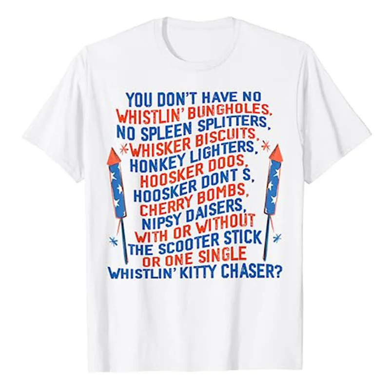 You Don’t Have No Whistlin’ Bungholes Funny July 4th of July T-Shirt Fireworks Hoosker Bombs Graphic Tee Tops Humorous Outfits
You Don’t Have No Whistlin’ Bungholes Funny July 4th of July T-Shirt Fireworks Hoosker Bombs Graphic Tee Tops Humorous Outfits