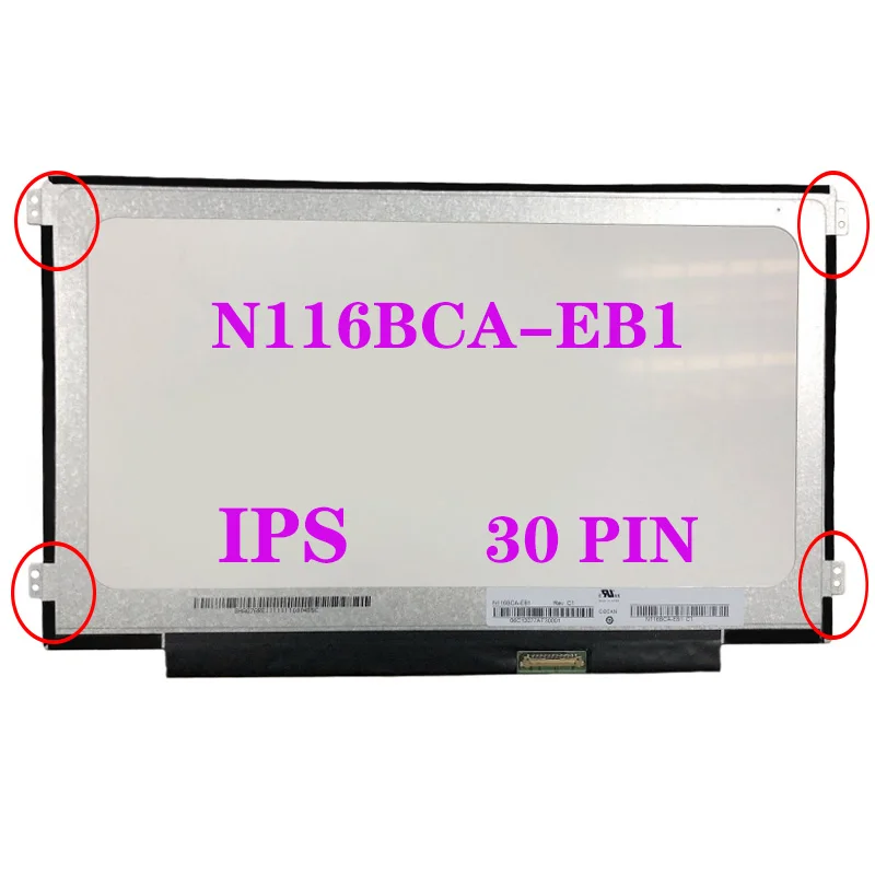 11.6" Notebook Display Panel N116BCA-EB1 M116NWR7 R4 LP116WH7-SPB1 EDP 30 Pins IPS Left and Right Screw Holes LCD Screen
11.6" Notebook Display Panel N116BCA-EB1 M116NWR7 R4 LP116WH7-SPB1 EDP 30 Pins IPS Left and Right Screw Holes LCD Screen