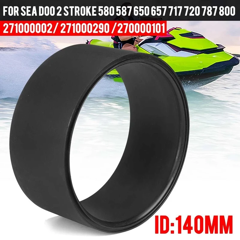 140mm Wear Ring for Sea Doo 2 Stroke 580 587 650 SP GT XP GS GTS GSX SPI SPX EXPLORER 271000002 271000290 270000101
140mm Wear Ring for Sea Doo 2 Stroke 580 587 650 SP GT XP GS GTS GSX SPI SPX EXPLORER 271000002 271000290 270000101