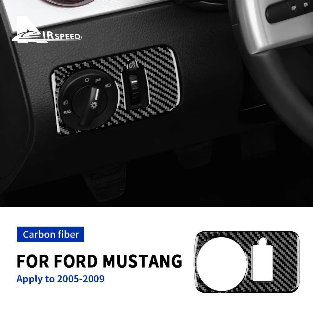 AIRSPEED Carbon Fiber for Ford Mustang GT 2005 2006 2007 2008 2009 Accessories Interior Trim Car Headlight Switch Cover Sticker
AIRSPEED Carbon Fiber for Ford Mustang GT 2005 2006 2007 2008 2009 Accessories Interior Trim Car Headlight Switch Cover Sticker