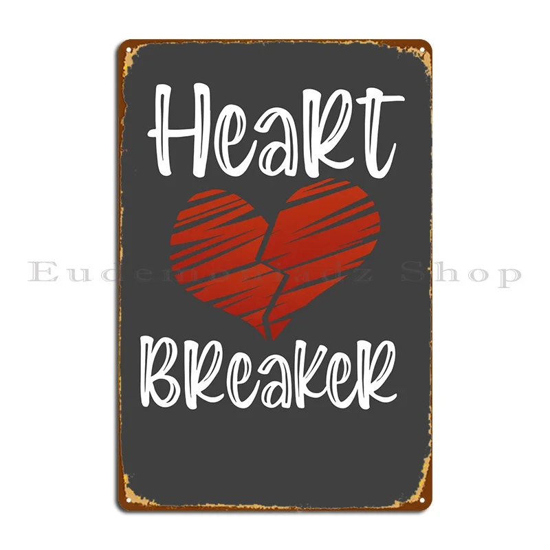Heart Breaker Metal Sign Retro Wall Living Room Character Cinema Tin Sign Poster
Heart Breaker Metal Sign Retro Wall Living Room Character Cinema Tin Sign Poster