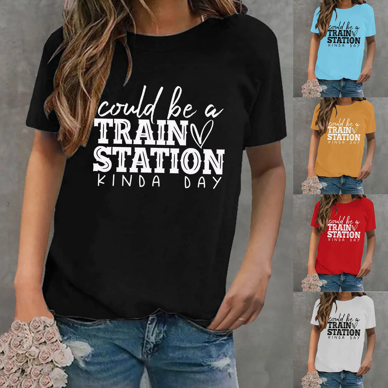 Womens Funny Letter Could Be A Train Station Kinda Day Print Round Neck Short Sleeve Top TShirt Woman Lose Shirt
Womens Funny Letter Could Be A Train Station Kinda Day Print Round Neck Short Sleeve Top TShirt Woman Lose Shirt