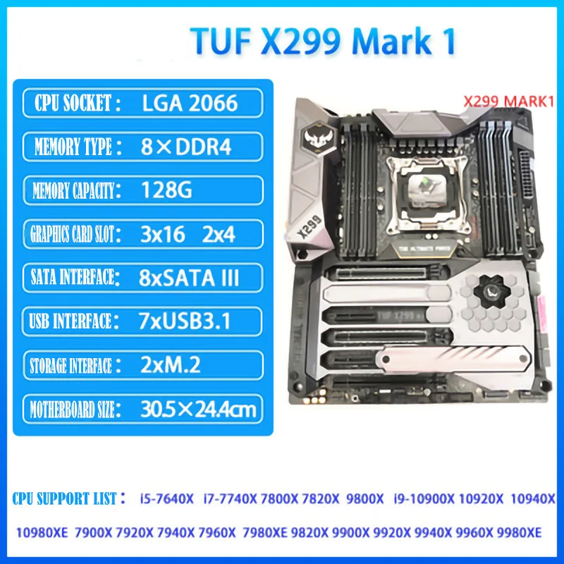 TUF X299 MARK 1 For ASUS Gaming Motherboard LGA 2066 ATX Motherboard with Deflector Armor DDR4 4133MHz (Overclocked) Dual M.2
TUF X299 MARK 1 For ASUS Gaming Motherboard LGA 2066 ATX Motherboard with Deflector Armor DDR4 4133MHz (Overclocked) Dual M.2