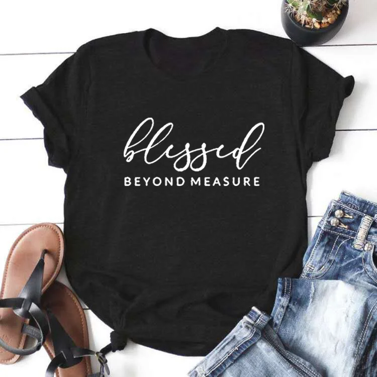 Blessed Beyond Measure T Shirt Women Summer Short Sleeve Tshirt Women T Shirt for Women