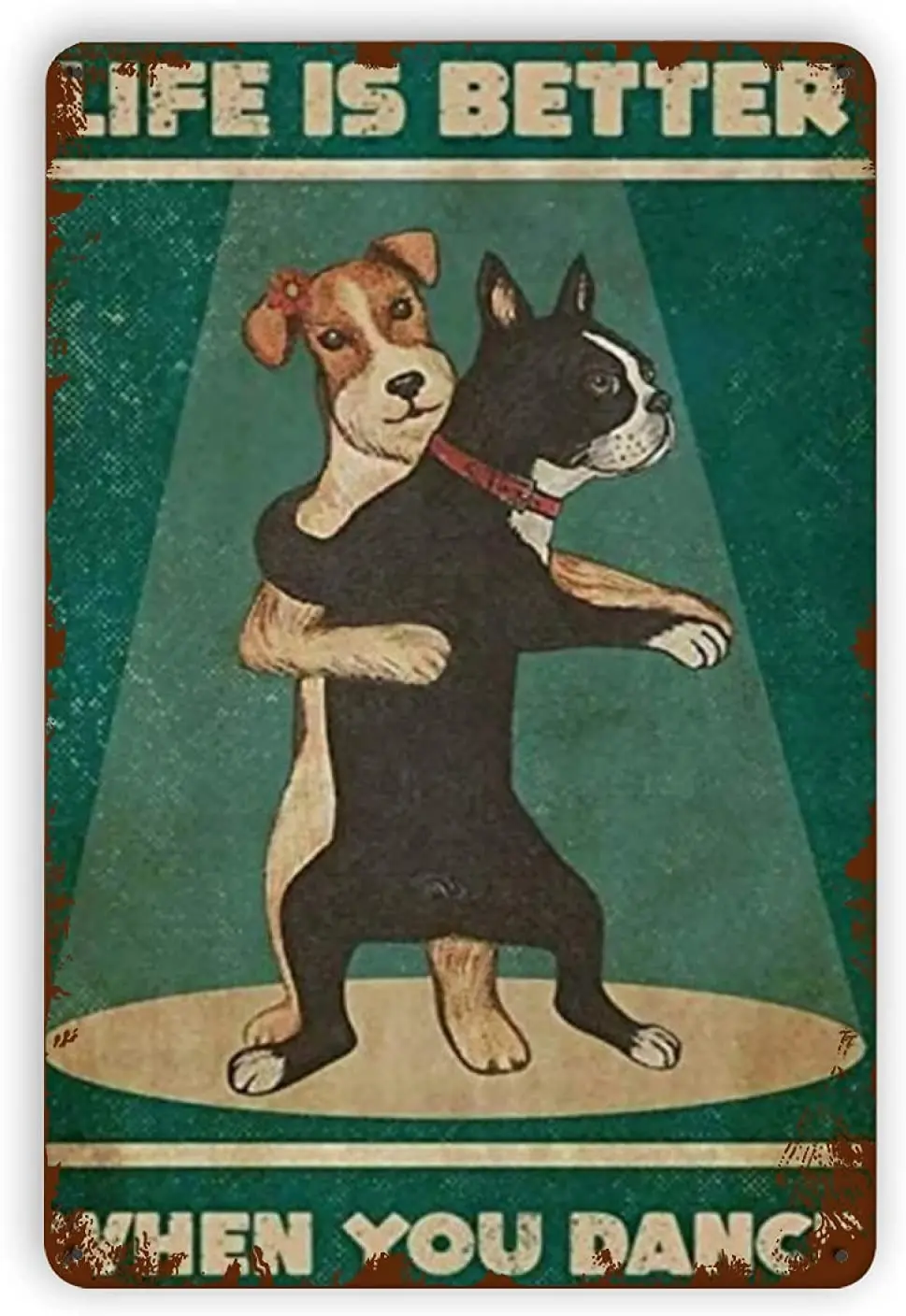 Dogs Life Is Better When You Dance Metal Tin Signs Reproduction, Vintage Wall Decor Retro Art Funny for Home Metal Posters
Dogs Life Is Better When You Dance Metal Tin Signs Reproduction, Vintage Wall Decor Retro Art Funny for Home Metal Posters