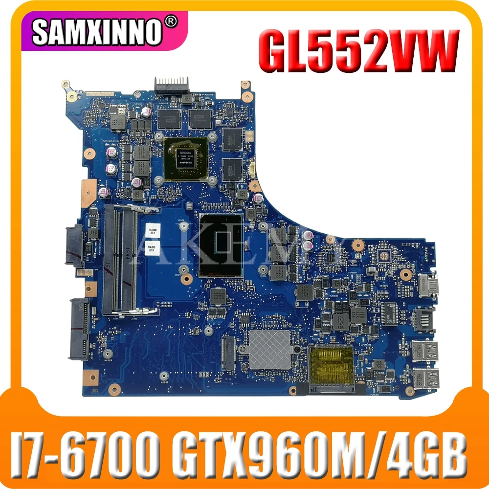AKEMY Laptop motherboard For Asus ROG GL552VW GL552VX original mainboard HM170 I7-6700HQ GTX960M/GTX950M 4GB REV:2.0 30PIN
AKEMY Laptop motherboard For Asus ROG GL552VW GL552VX original mainboard HM170 I7-6700HQ GTX960M/GTX950M 4GB REV:2.0 30PIN
