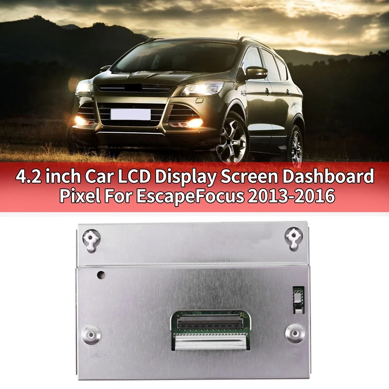4.2 Inch Car LCD Display Screen Dashboard Pixel for Ford Escape/Focus 2013-2016 LQ042T5DZ01 LQ042T5DZ07 LQ042T5DZ11
4.2 Inch Car LCD Display Screen Dashboard Pixel for Ford Escape/Focus 2013-2016 LQ042T5DZ01 LQ042T5DZ07 LQ042T5DZ11
