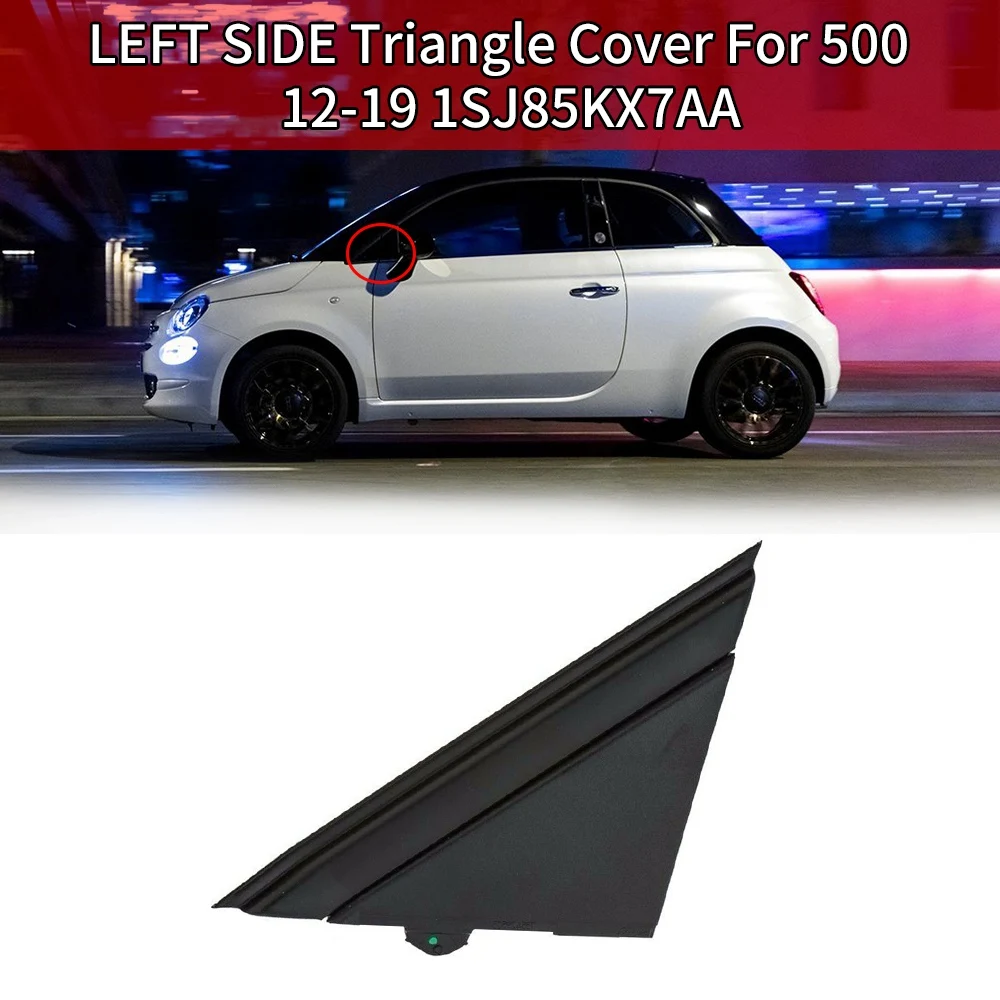Car Left Door Mirror Flag Cover Molding Triangle Cover for FIAT 500 12-19 1SJ85KX7AA
Car Left Door Mirror Flag Cover Molding Triangle Cover for FIAT 500 12-19 1SJ85KX7AA