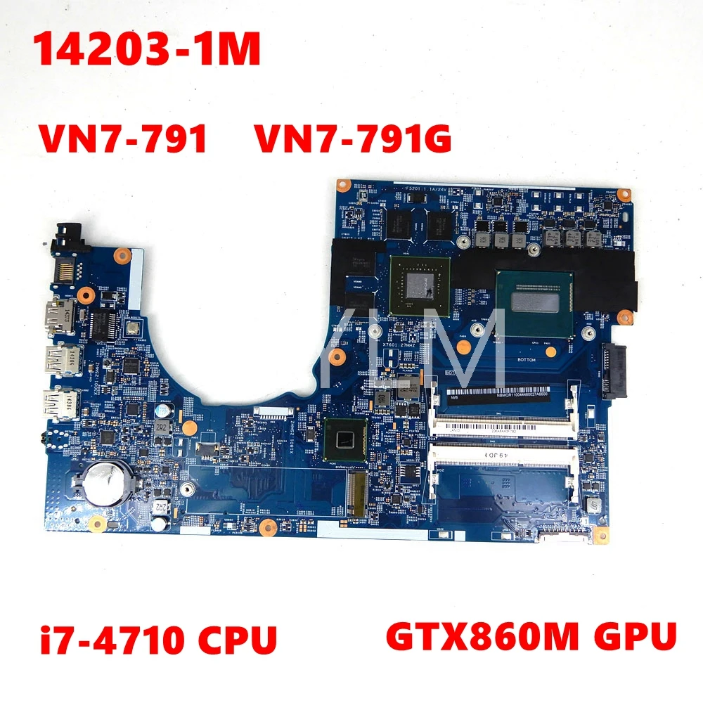 14203-1M / 448.02G08.001M i7-4710CPU GTX860M GPU материнская плата для ACER Aspire VN7-791 VN7-791G
14203-1M / 448.02G08.001M i7-4710CPU GTX860M GPU материнская плата для ACER Aspire VN7-791 VN7-791G
