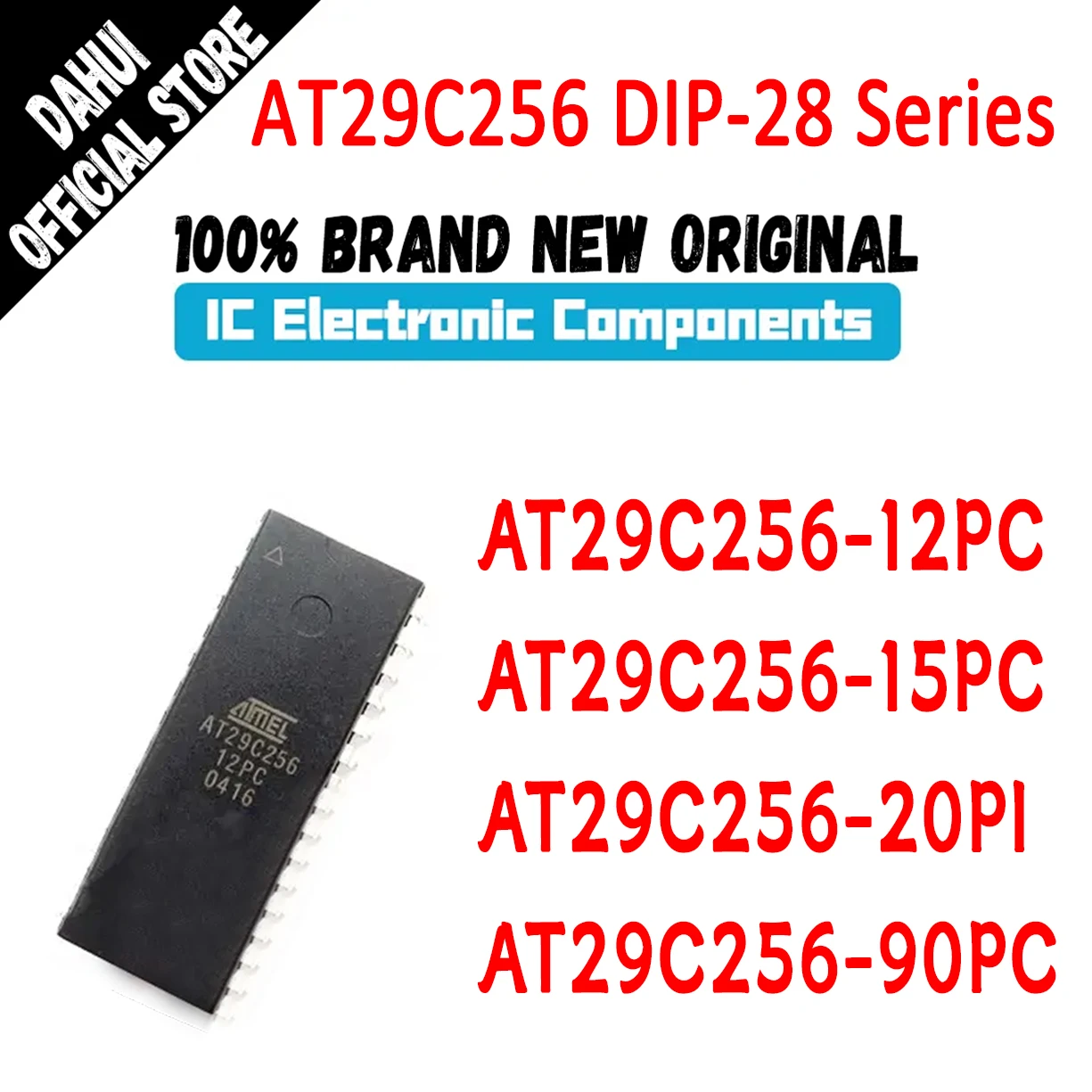 AT29C256-12PC AT29C256-15PC AT29C256-20PI AT29C256-90PC AT29C256-12 AT29C256-15 AT29C256-20 AT29C256-90 AT29C256 IC Chip DIP-28
AT29C256-12PC AT29C256-15PC AT29C256-20PI AT29C256-90PC AT29C256-12 AT29C256-15 AT29C256-20 AT29C256-90 AT29C256 IC Chip DIP-28