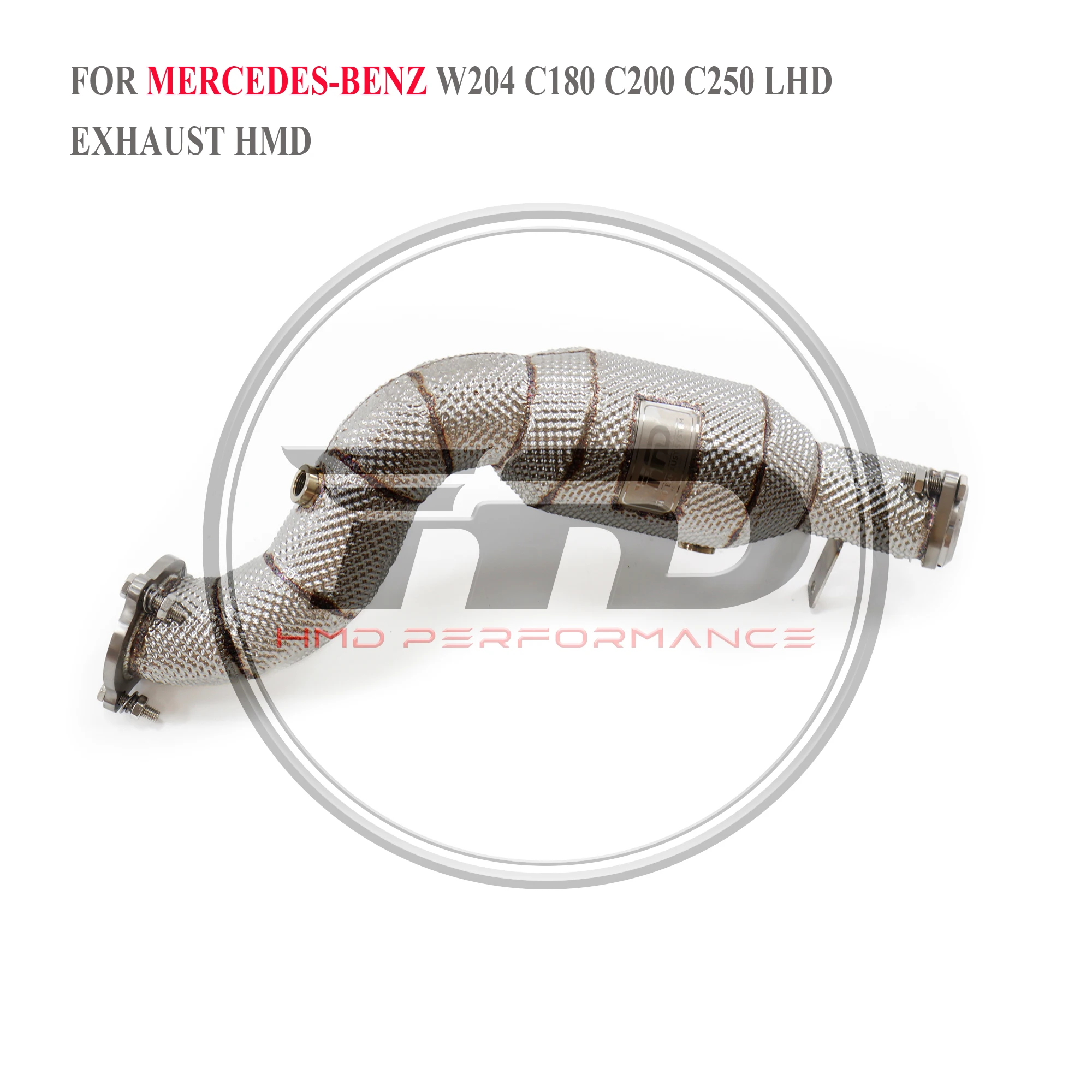 HMD Exhaust System High Flow Performance Downpipe for Mercedes Benz W204 C180 C200 C250 Left Hand Drive
HMD Exhaust System High Flow Performance Downpipe for Mercedes Benz W204 C180 C200 C250 Left Hand Drive