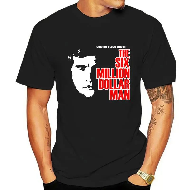 

Printed Men T Shirt Cotton O-Neck tshirts Six Million Dollar Man Shirt Short-Sleeve Women T-Shirt