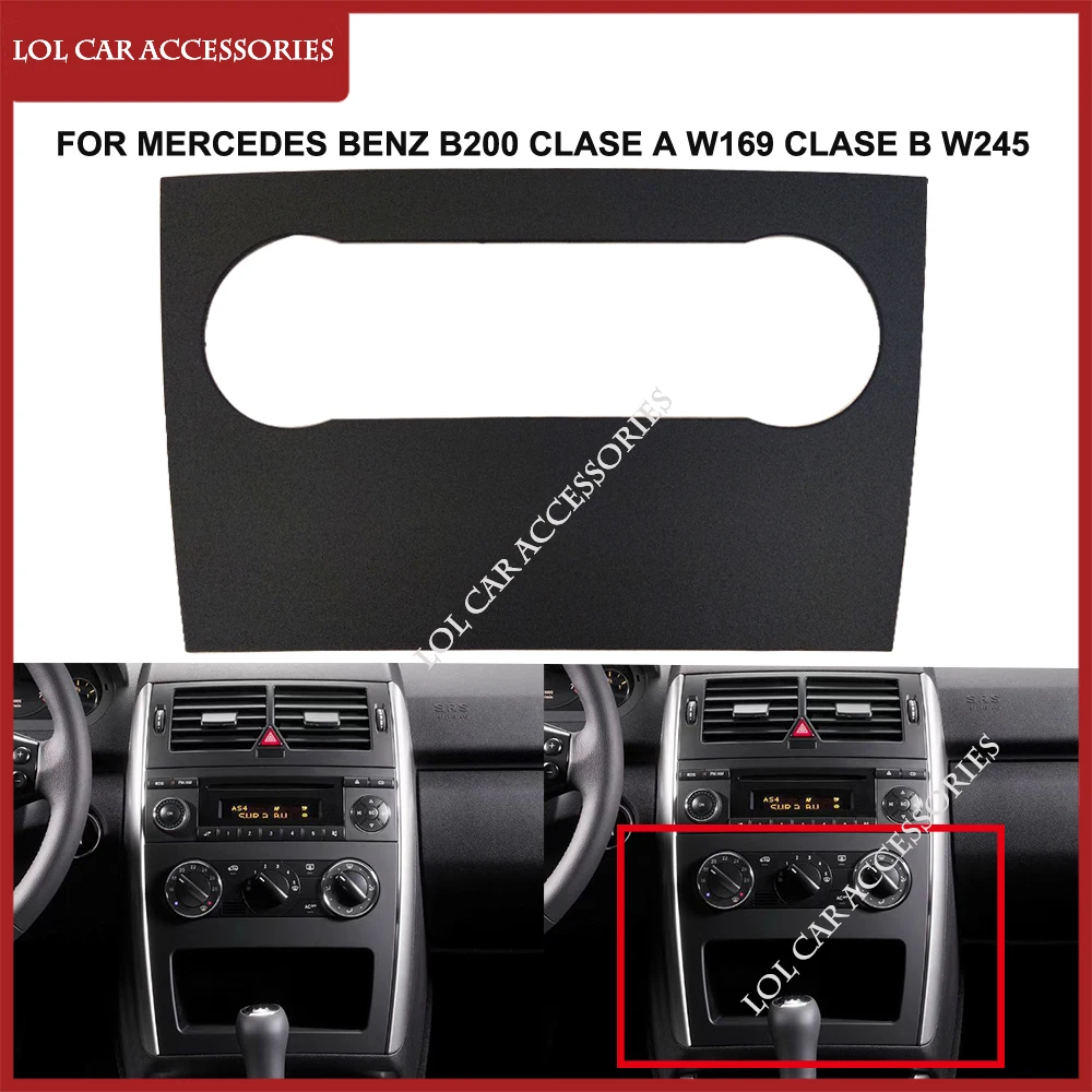 

For Mercedes BENZ B200 CLASE A W169 CLASE B W245 2004 2005 - 2011 VIANO VITO Stereo Panel Dash Mount Trim Installation Kit Frame